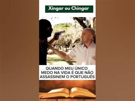 chinga ou xinga|chingar